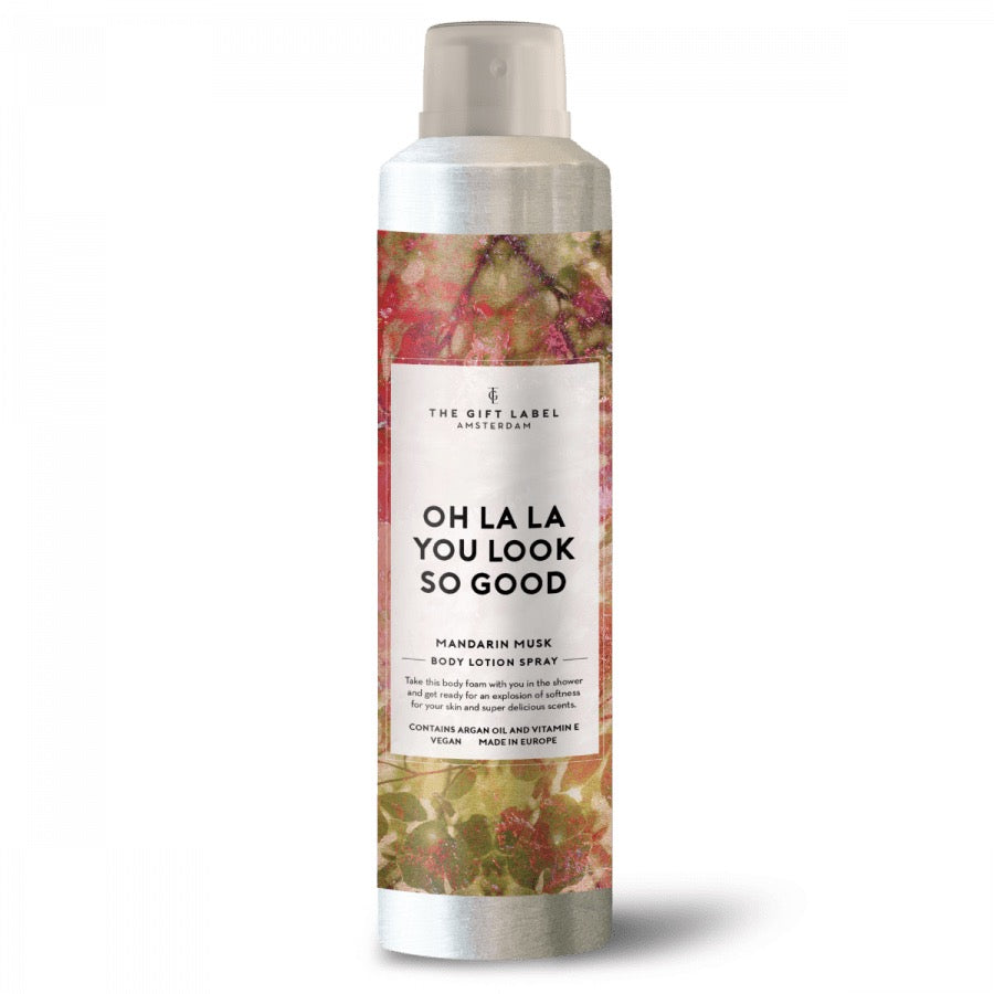 Oh la la You look so good - vartalovoidespray